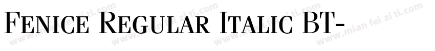 Fenice Regular Italic BT字体转换